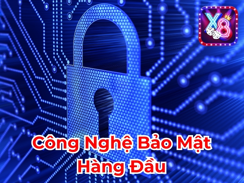 Công nghệ bảo mật hàng đầu